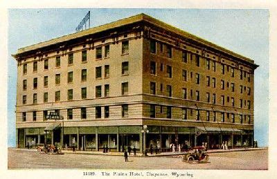 Historic Plains Hotel, Cheyenne Wyoming – Legends of America