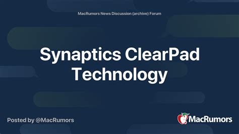 Synaptics ClearPad Technology | MacRumors Forums