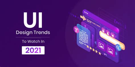 2021 UI Design Trends: User Engagement Best Practices (What's Next?)