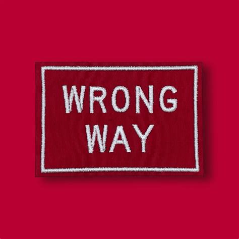 Wrong Way Road Sign Patch – Gravity Patch Co.