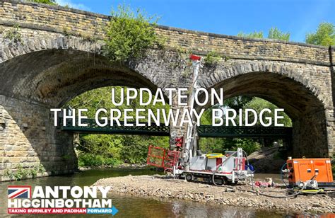 Latest Update in Padiham Greenway Bridge Investigation | Antony Higginbotham MP