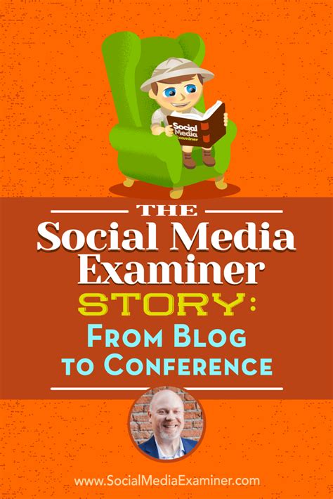 The Social Media Examiner Story: From Blog to Conference : Social Media ...