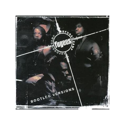 The Fugees - Refugee Camp Bootleg Versions