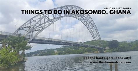 Discover the Hidden Gems of Akosombo, Ghana