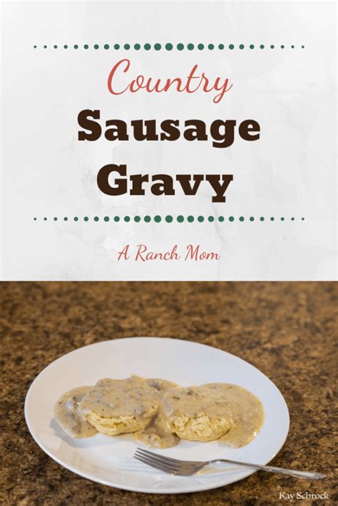 Country Sausage Gravy Recipe - A Ranch Mom