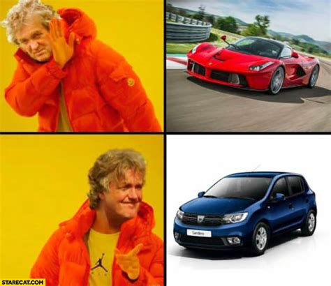 James May doesn’t want Ferrari he wants Dacia Sandero Drake meme | StareCat.com