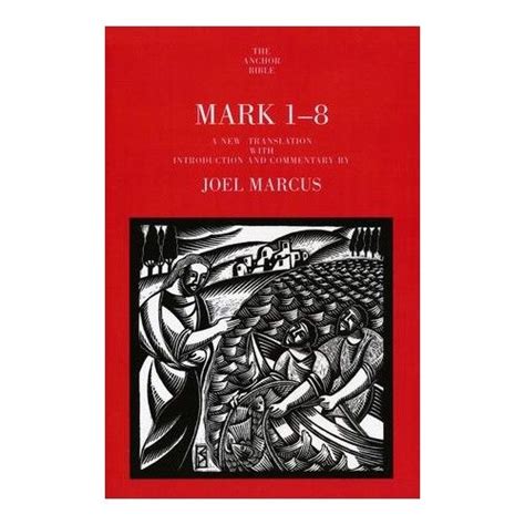 Mark 1-8: Anchor Yale Bible Commentary [AYBC in 2022 | Bible commentary, Bible, Gospel of mark