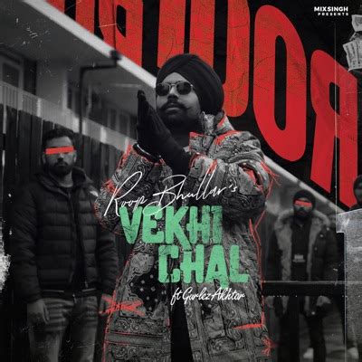 Vekhi Chal (feat. Gurlez Akhtar) - Roop Bhullar & Mixsingh | Shazam