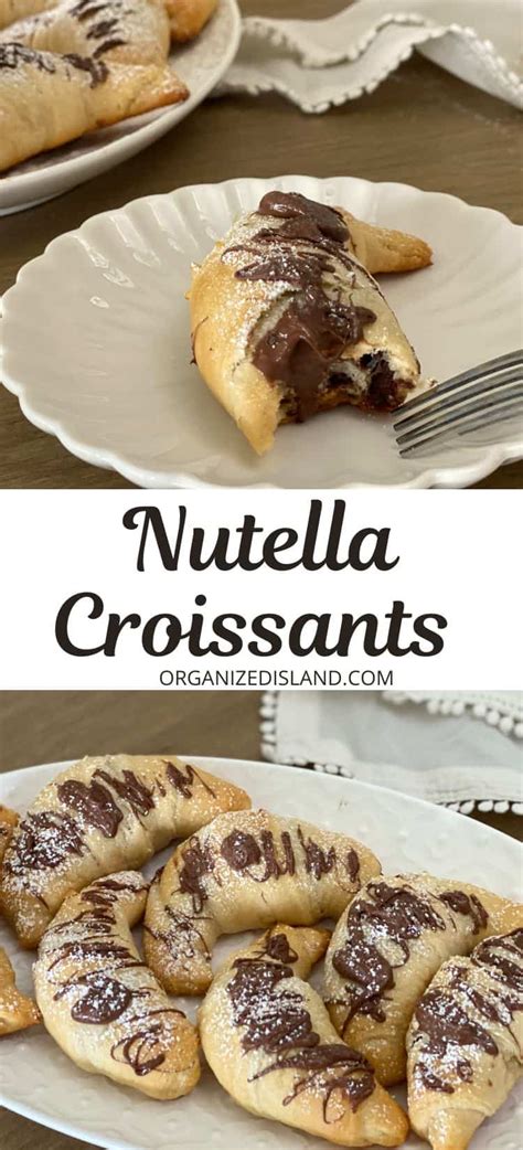 Nutella Croissants Recipe - Organized Island