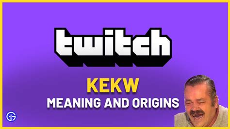 What Does KEKW Mean In Twitch Chat? 2023