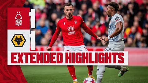 EXTENDED HIGHLIGHTS | NOTTINGHAM FOREST 1-1 WOLVES | PREMIER LEAGUE ...