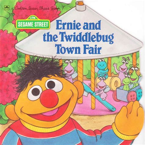 Ernie and the Twiddlebug Town Fair | Sesame street, Children's literature, Muppets