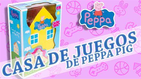 CASA DE JUEGOS DE PEPPA PIG - YouTube