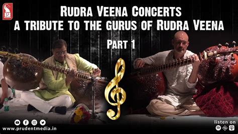 Rudra Veena Concerts a tribute to the gurus of Rudra Veena | Part 1 ...