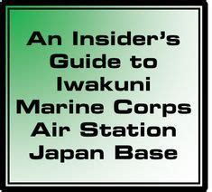 An Insider's Guide to Iwakuni Marine Corps Air Station Japan for ...