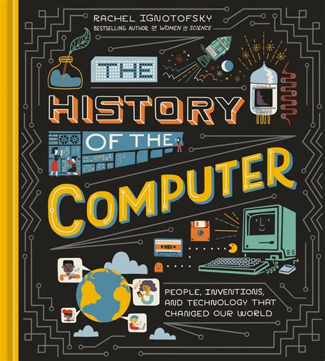 The History of the Computer eBook by Rachel Ignotofsky - EPUB | Rakuten Kobo 9781984857439