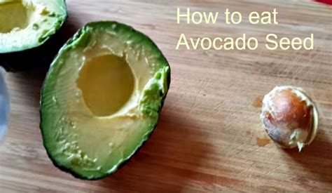 What to do with an Avocado Seed and How to eat it - Daily Yum