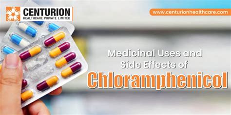 Medicinal Uses and Side Effects of Chloramphenicol – centurionhealthcare