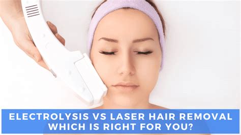 Electrolysis vs. Laser Hair Removal [Which is Better?] | LaserAll