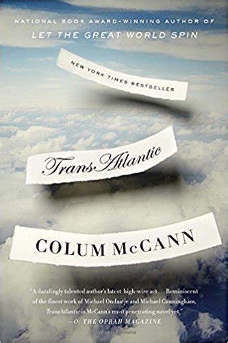 Quick Book Reviews: “TransAtlantic” by Colum McCann – The Irish Connection