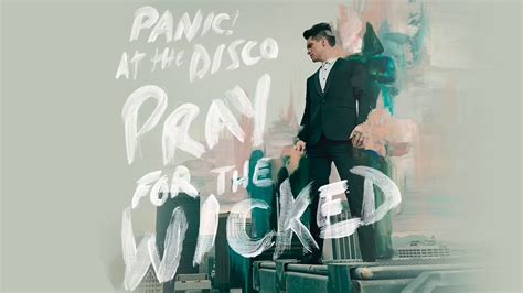 Album Review: Pray for the Wicked by Panic! at the Disco (7/10)