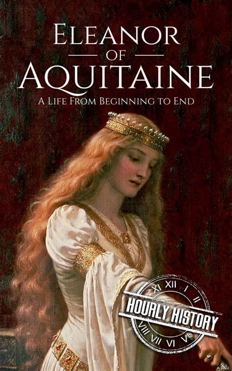 Eleanor of Aquitaine | Biography & Facts | #1 Source of History Books