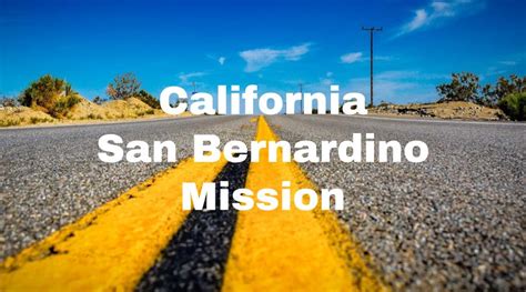 California San Bernardino Mission – Lifey