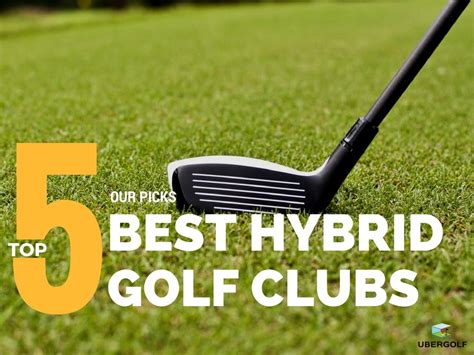 5 Best Hybrid Golf Clubs To Give You A Competitive Edge - 2017 Edition