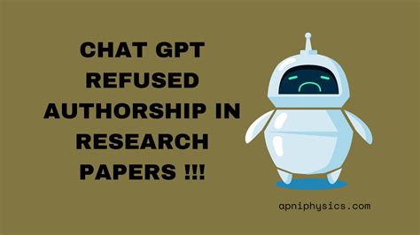 Chat GPT Refused Authorship in Research Papers