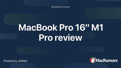 MacBook Pro 16" M1 Pro review | MacRumors Forums