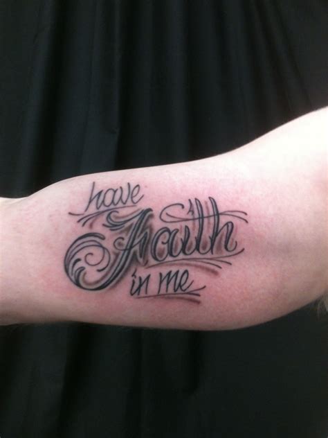 Have faith in me. Fun tattoo | Cool tattoos, Tattoos, Tattoo quotes