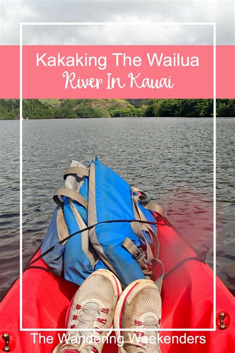 Kayaking The Wailua River In Kauai - The Wandering Weekenders