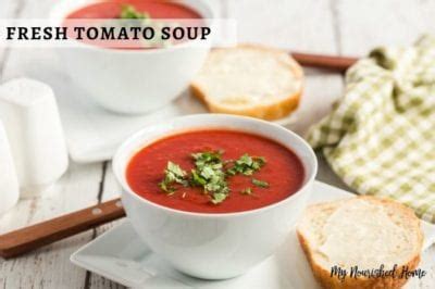 Fresh Tomato Soup from Garden Tomatoes | My Nourished Home
