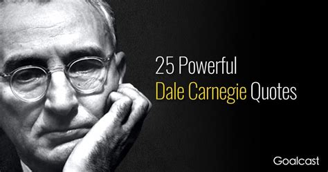 Dale Carnegie Quotes