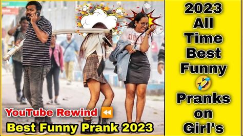 2023 Best Funny Pranks on Girl's | All Time Hit Pranks 2023 YouTube ...