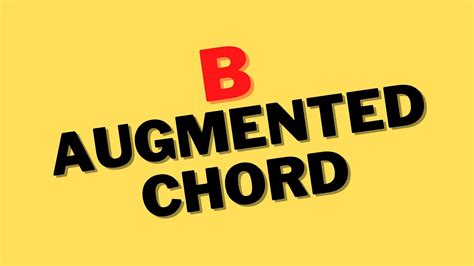 How Can You Practice the B Augmented Chord on the Piano?