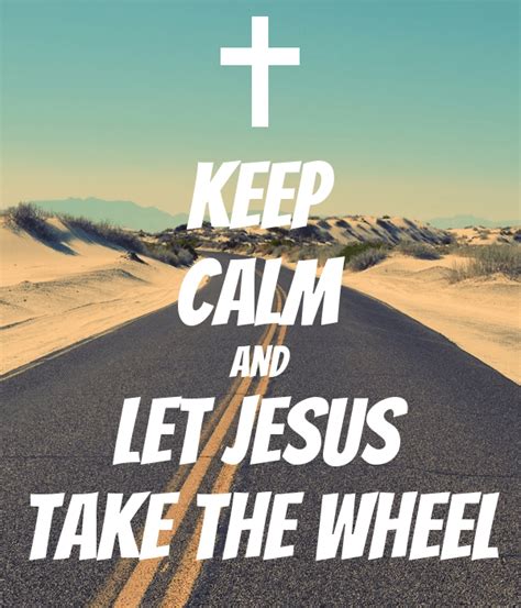 Jesus, Take The Wheel – Warrior Family Ministries