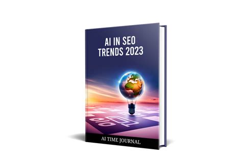 AI Time Journal Presents "AI in SEO Trends 2023" eBook: Expert Insights on the Future of SEO ...