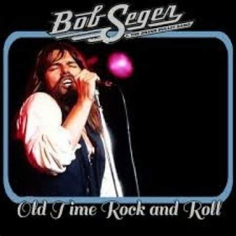 Stream Bob Seger And The Silver Bullet Band - Old Time Rock And Roll, By Niskens by Niskens #Aka ...