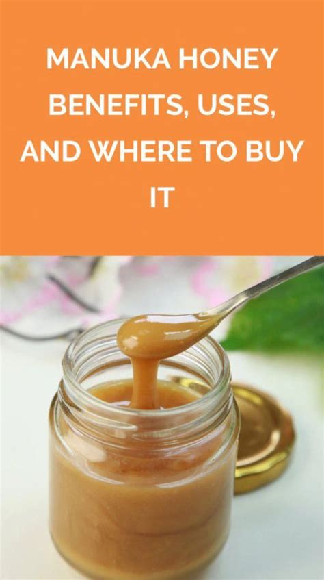 Manuka Honey Benefits, Uses, and Where to Buy It | Manuka honey has ...