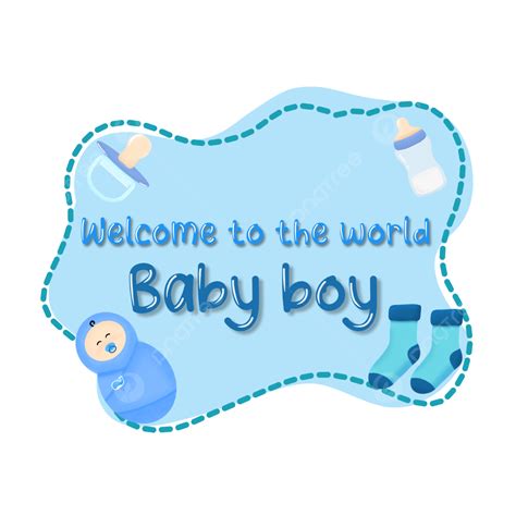 Welcome To The World Baby Boy, Baby Boy, Welcome To The World, Baby PNG ...