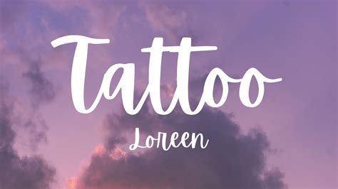 Loreen - Tattoo (Lyrics) - YouTube