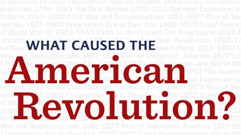 Causes Of American Revolution