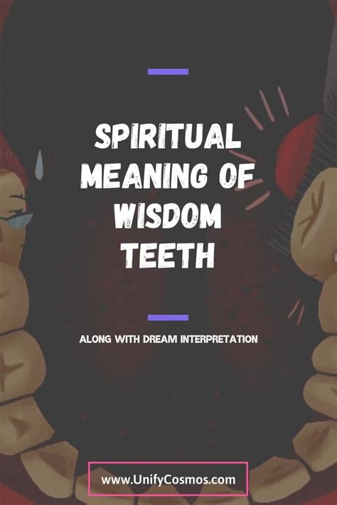 Spiritual Meaning Of Wisdom Teeth Explained [& Dream Interpretation]