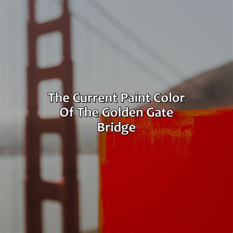 The Golden Gate Bridge Is Painted What Color? - colorscombo.com