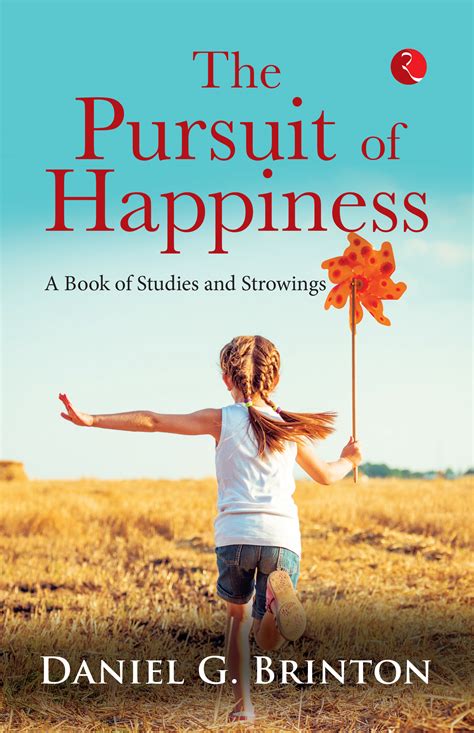 THE PURSUIT OF HAPPINESS: A BOOK OF STUDIES AND STROWINGS | Rupa ...