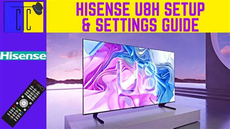 Hisense U8H Unboxing | Setup | Recommended Settings | SDR | HDR | Dolby ...