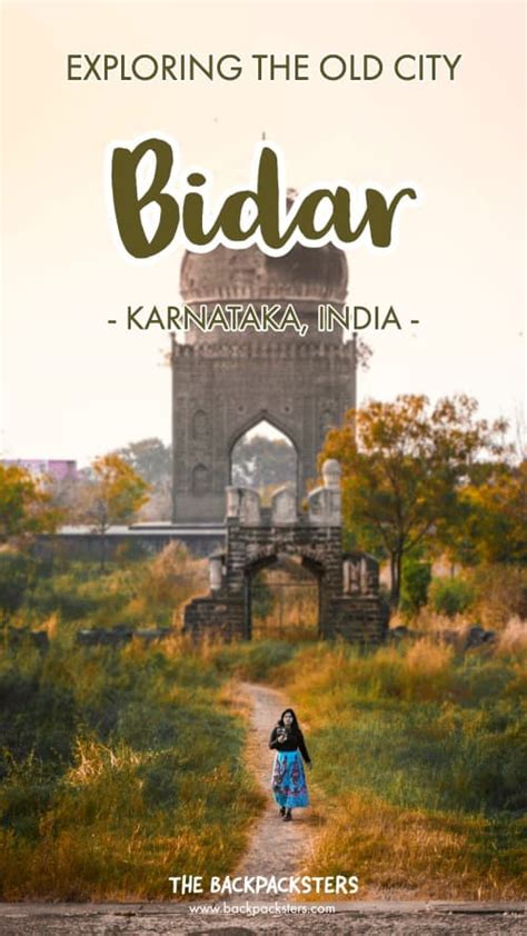 The Old City Of Bidar, Karnataka - The Backpacksters