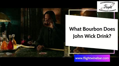 What Bourbon Does John Wick Drink? Answer From Expert