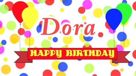 Happy Birthday Dora Song - YouTube